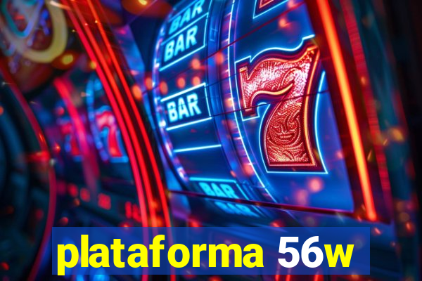 plataforma 56w